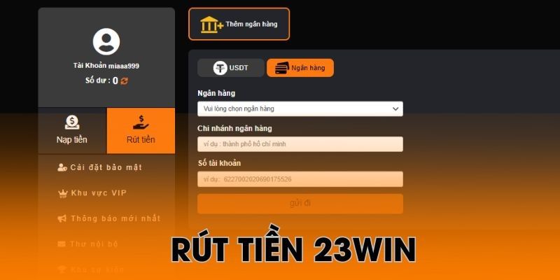 Hướng dẫn rút tiền 23win nhanh gọn, dễ thực hiện